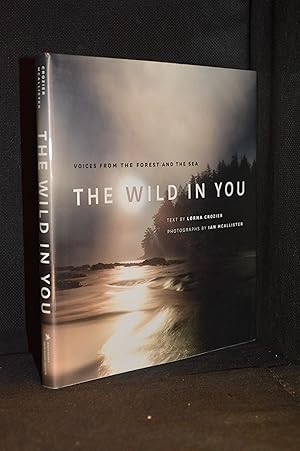 The Wild in You; Voices from the Forest and the Sea