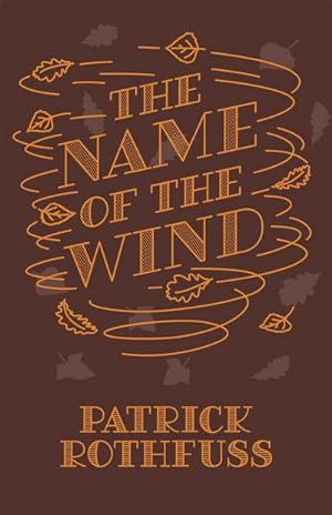 Immagine del venditore per The Name of the Wind. 10th Anniversary Edition : The Kingkiller Chronicle: Book 1 venduto da AHA-BUCH GmbH