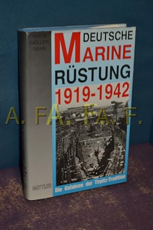 Seller image for Deutsche Marinerstung 1919 - 1942 : die Gefahren der Tirpitz-Tradition for sale by Antiquarische Fundgrube e.U.