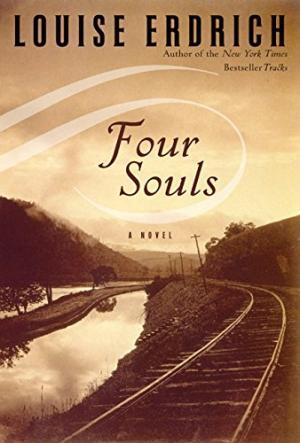 Imagen del vendedor de Four Souls: A Novel a la venta por Fleur Fine Books