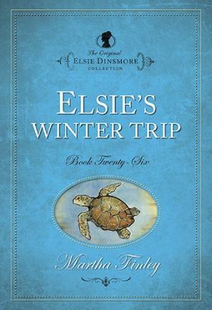 Imagen del vendedor de Elsie's Winter Trip (Book 26 Elsie Dinsmore Collection) a la venta por Fleur Fine Books