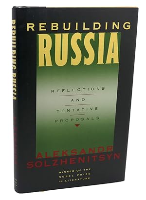 Imagen del vendedor de REBUILDING RUSSIA : Reflections and Tentative Proposals a la venta por Rare Book Cellar