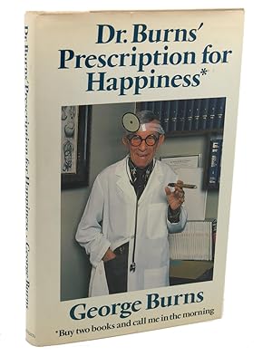 Immagine del venditore per DR. BURNS' PRESCRIPTION FOR HAPPINESS venduto da Rare Book Cellar