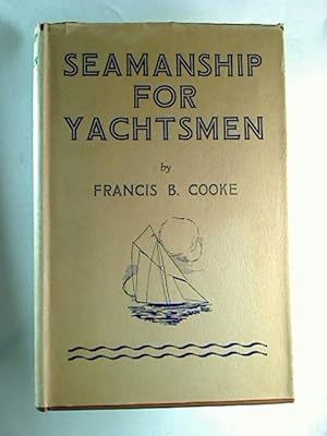 Seamanship for Yachtsmen.