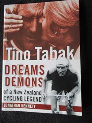 Seller image for Tino Tabak : dreams and demons of a New Zealand cycling legend for sale by Archway Books