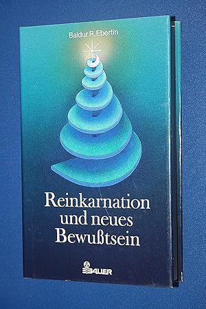 Reinkarnation und neues Bewusstsein