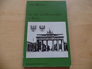 Die Ost- und Westpreussen in Berlin : e. Beitr. zur Bevölkerungsgeschichte d. Stadt. von / Berlin...