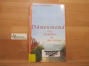 Bild des Verkufers fr Dnenmond : ein Sommer an der Ostsee ; Roman. zum Verkauf von Antiquariat im Kaiserviertel | Wimbauer Buchversand