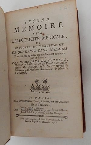 Second Mémoire sur l'électricité médicale et histoire du traitement de quarante-deux malades enti...