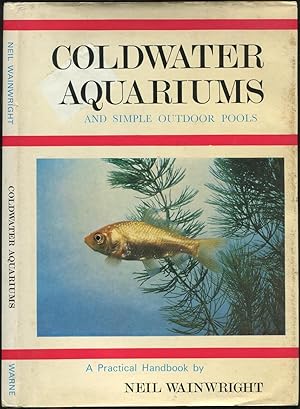 Bild des Verkufers fr Coldwater Aquariums and Simple Outdoor Pools zum Verkauf von Between the Covers-Rare Books, Inc. ABAA