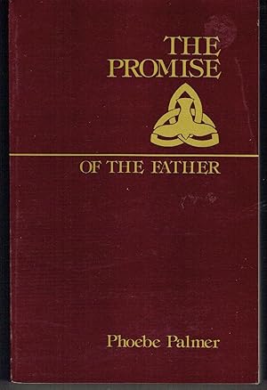 Immagine del venditore per The Promise of the Father, or: A Neglected Specialty of the Last Days venduto da Hyde Brothers, Booksellers