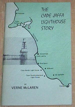 Seller image for The Cape Jaffa Lighthouse Story. for sale by Thylacine Fine Books