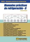 Manuales prácticos de refrigeración. Tomo 2.