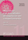 Seller image for Alumnado con dificultades de regulacin del comportamiento: infantil y primaria. Vol I for sale by AG Library