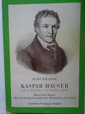 Bild des Verkufers fr Kaspar Hauser - Kein Rtsel unserer Zeit zum Verkauf von Herr Klaus Dieter Boettcher