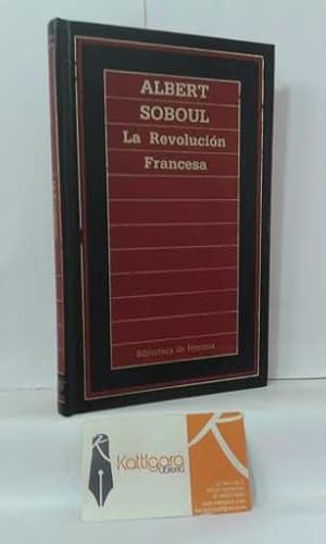 Imagen del vendedor de LA REVOLUCIN FRANCESA a la venta por Librera Kattigara