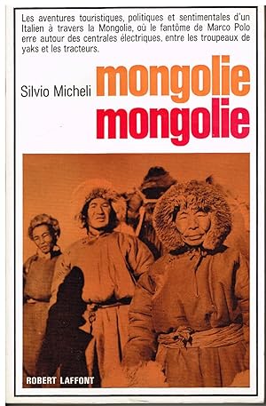 Seller image for Mongolie Mongolie for sale by Librairie l'Aspidistra