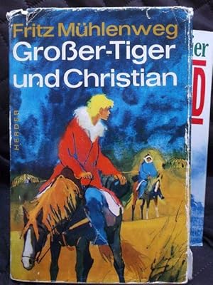 Großer-Tiger und Christian ( auch unter "In geheimer Mission durch die Wüste Gobi" veröffentlicht...