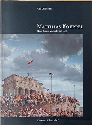 Seller image for Matthias Koeppel. Neue Bilder von 1987 bis 1997. (Knstlerwidmung!) for sale by Antiquariat Schwarz & Grmling GbR