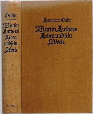 Bild des Verkufers fr Martin Luthers Leben und sein Werk. Zusammenfassend dargestellt. 1.-4. Tsd. zum Verkauf von Antiquariat Dwal