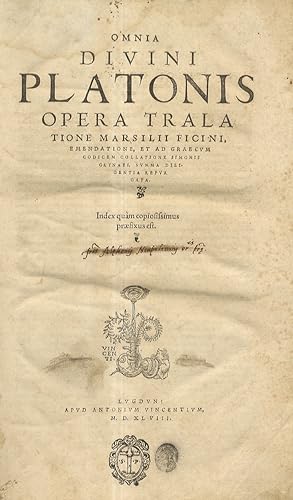 Omnia divini Platonis opera tralatione Marsilii Ficini, emendatione, et ad Graecum codicem collat...