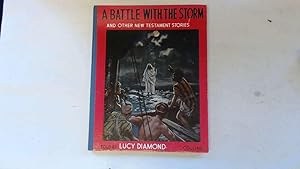 Immagine del venditore per A Battle with the Storm : And Other New Testament Stories venduto da Goldstone Rare Books