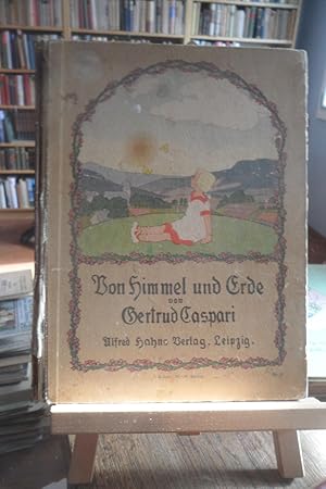 Imagen del vendedor de Von Himmel und Erde. Bilder von Gertrud Caspari mit Geschichten von Adolf Holst. a la venta por Antiquariat Floeder