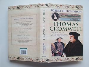 Seller image for Thomas Cromwell: the rise and fall of Henry VIII's most notorious minister for sale by Aucott & Thomas