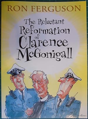 The Reluctant Reformation of Clarence Mcgonigall