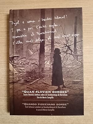 Imagen del vendedor de QUAN PLOVIEN BOMBES Textos literaris catalans sobre els bombardeigs de Barcelona - QUANDO PIOVEVANO BOMBE (Bilinge) a la venta por Gibbon Libreria