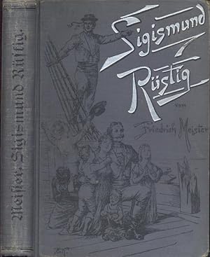 Sigismund Rüstig. Der Bremer Steuermann oder Der Schiffbruch des Pacific. Nach dem englischen Ori...