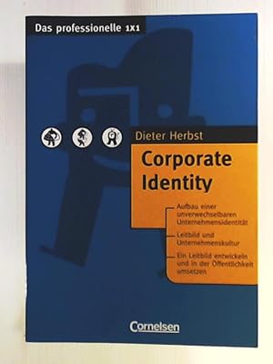 Das professionelle 1 x 1: Corporate Identity