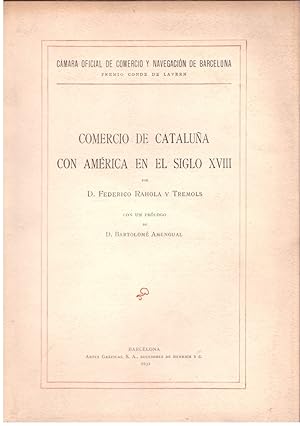 Bild des Verkufers fr COMERCIO DE CATALUA CON AMRICA EN EL SIGLO XVIII. zum Verkauf von Llibres de Companyia