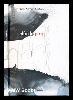 Seller image for Alfredo Pirri : come in terra cos in cielo for sale by MW Books Ltd.