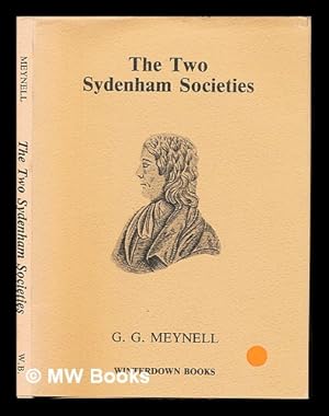 Seller image for The Two Sydenham Societies: a history and bibliography of the medical classics published by the Sydenham Society and the new Sydenham Society (1844-1911) for sale by MW Books Ltd.