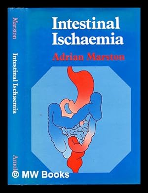 Seller image for Intestinal ischaemia / [by] Adrian Marston ; with illustrations by Peter Drury for sale by MW Books Ltd.