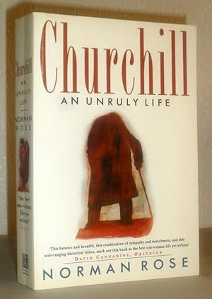 Churchill - An Unruly Life