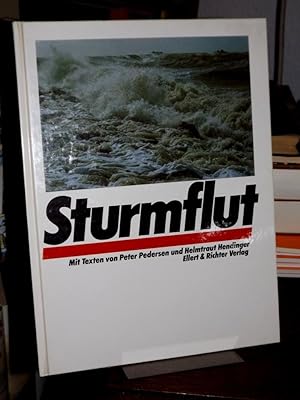 Sturmflut. Mit Texten von Peter Pedersen und Helmtraut Hendinger.