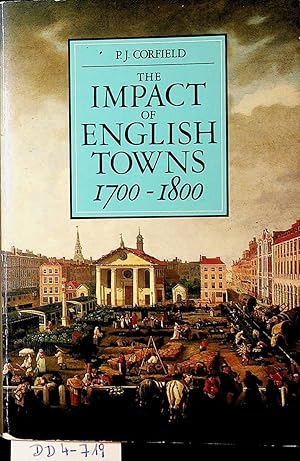 Bild des Verkufers fr The impact of English towns 1700-1800. (= OPUS book) zum Verkauf von ANTIQUARIAT.WIEN Fine Books & Prints