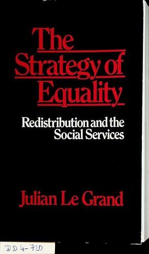 The Strategy of Equality. Redistribution and the Social Services.