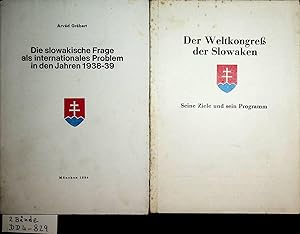 SLOWAKEI- 2 Publikationen: 1) Grébert, Arvéd: Die slowakische Frage als internationales Problem i...