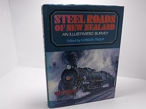 Image du vendeur pour Steel Roads of New Zealand mis en vente par The Secret Bookshop