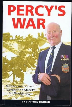 Bild des Verkufers fr Percy's War: Military Memoirs of Coronation Street's Bill Waddington zum Verkauf von Lazy Letters Books