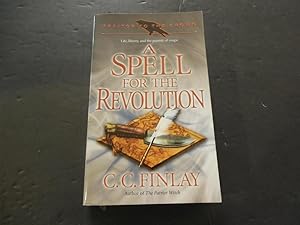 Seller image for A Spell For The Revolution by C.C. Finlay 2009 Print PB for sale by Joseph M Zunno