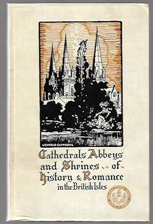 Image du vendeur pour Cathedrals Abbeys and Shrines of History & Romance mis en vente par K. L. Givens Books