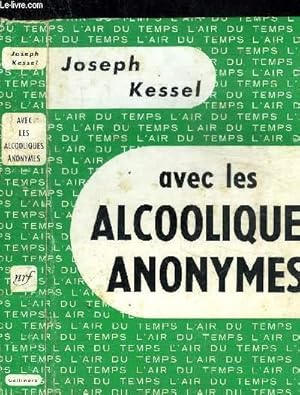 Image du vendeur pour AVEC LES ALCOOLIQUES ANONYMES COLLECTION L AIR DU TEMPS mis en vente par Le-Livre