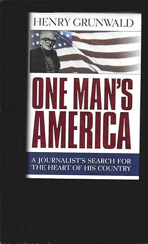 One Man's America: A Journalist's Search For The Heart Of His Country (Signed)