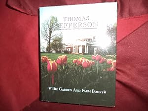 Seller image for The Garden and Farm Books of Thomas Jefferson. for sale by BookMine