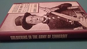 Soldiering in the Army of Tennessee: A Portrait of Life in a Confederate Army (Civil War America)