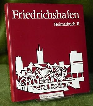 Bild des Verkufers fr Friedrichshafen, Heimatbuch Band II (2). Vom Autor SIGNIERT! zum Verkauf von Antiquariat Ballmert